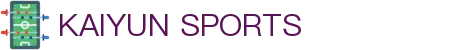 开云·体育(kaiyun)官方网站_KAIYUNSPORTS